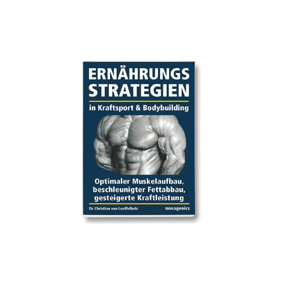 novagenics Ernährungsstrategien in Kampfsport & Bodybuilding - Dr. Christian von Loeffelholz