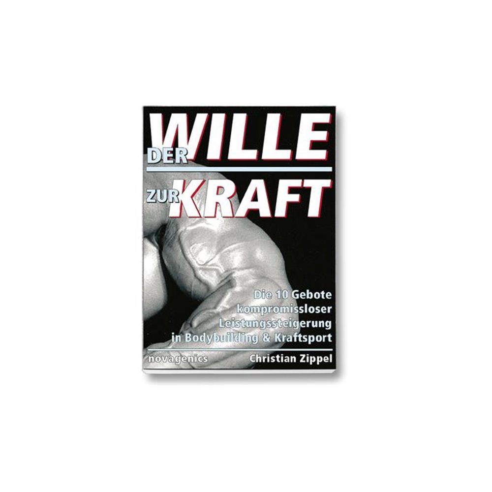 novagenics Der Wille zur Kraft - Christian Zippel