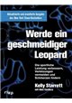Riva Werde ein geschmeidiger Leopard - aktualisierte und erweiterte Ausgabe von Kelly Starrett